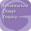 Infrastructure charge enquiry