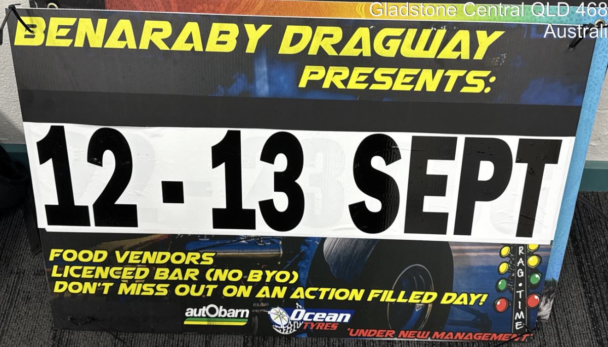 20250829 Item 240 benaraby dragway sign